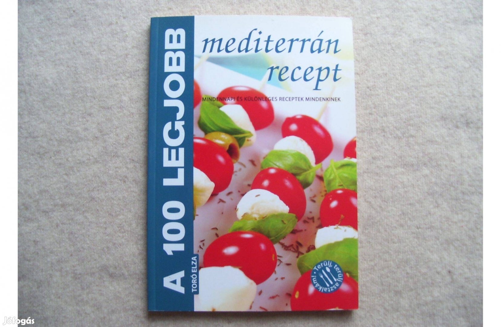 A 100 legjobb mediterrán recept