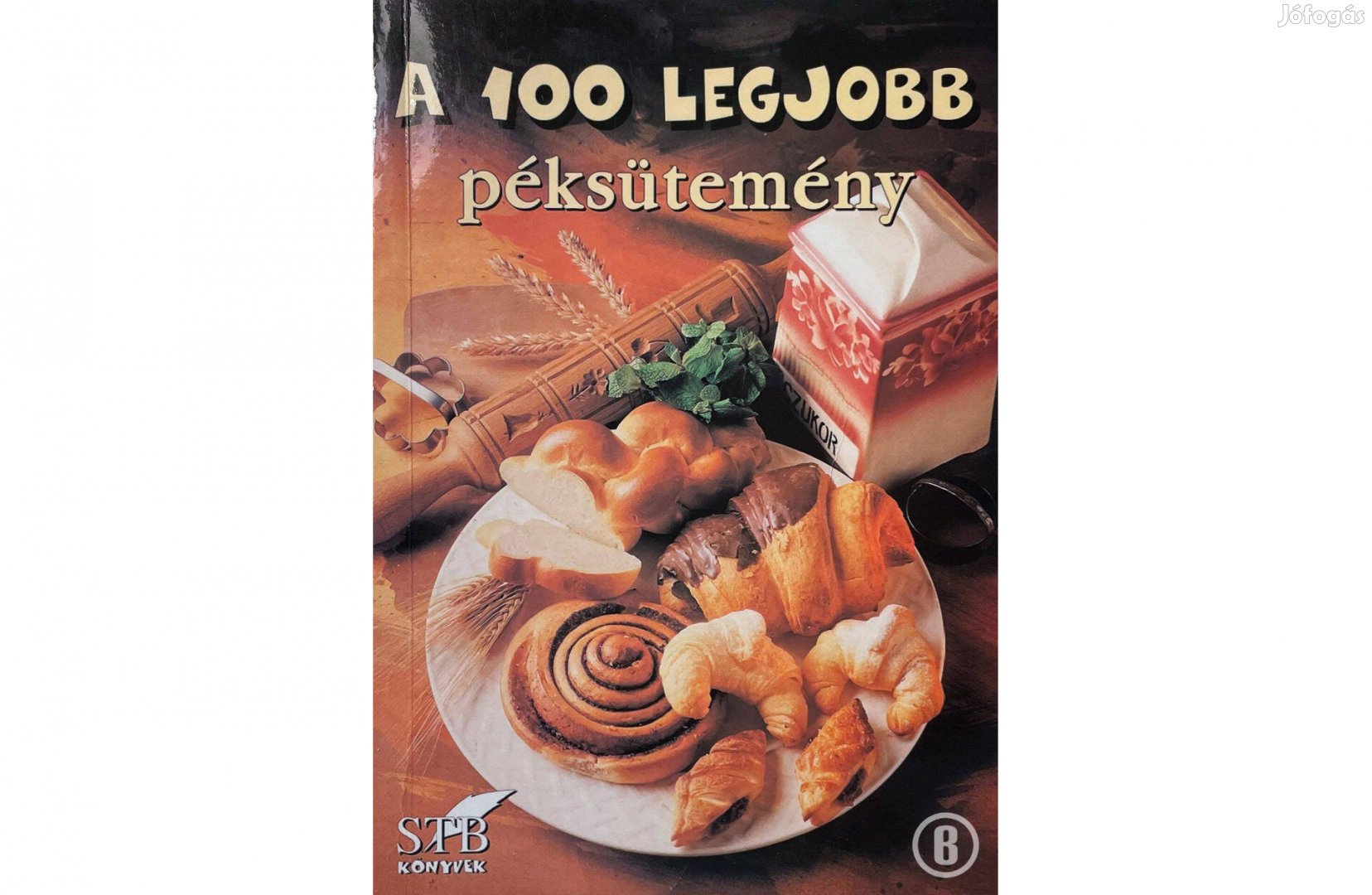 A 100 legjobb péksütemény (szerk. Toró Elza)