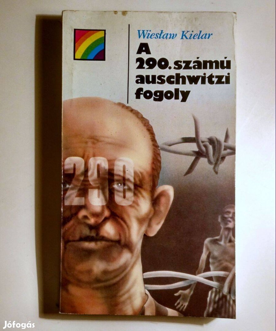 A 290.számú Auschwitzi Fogoly (Wieslaw Kielar) 1981 (8kép+tartalom)