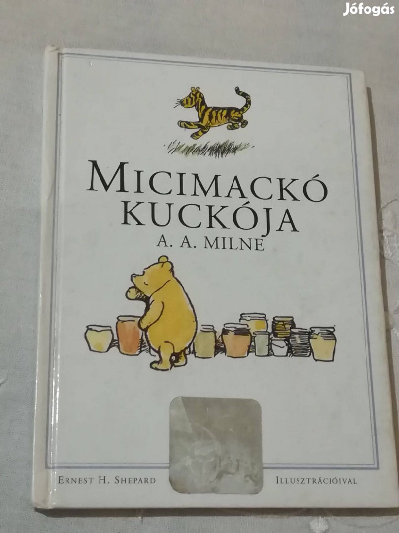 A.A. Milne : Micimackó kuckója . mesekönyv