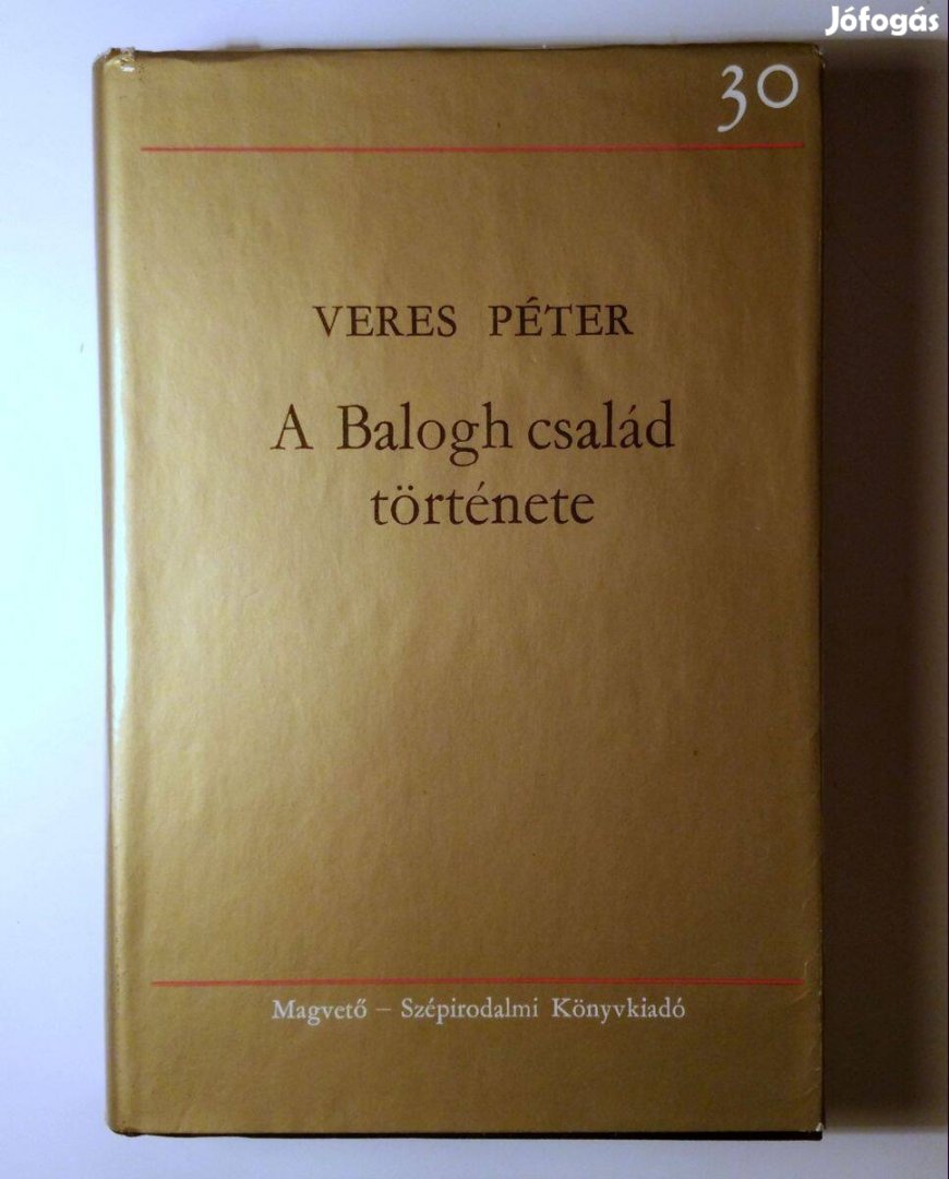 A Balogh Család Története III. (Veres Péter) 1978 (9kép+tartalom)