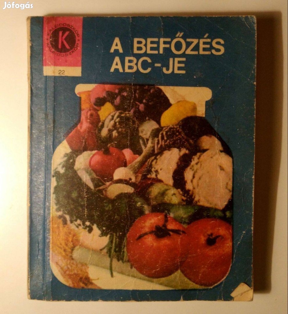 A Befőzés ABC-je (Keszi-Harmath Erzsébet) 1973 (8kép+tartalom)