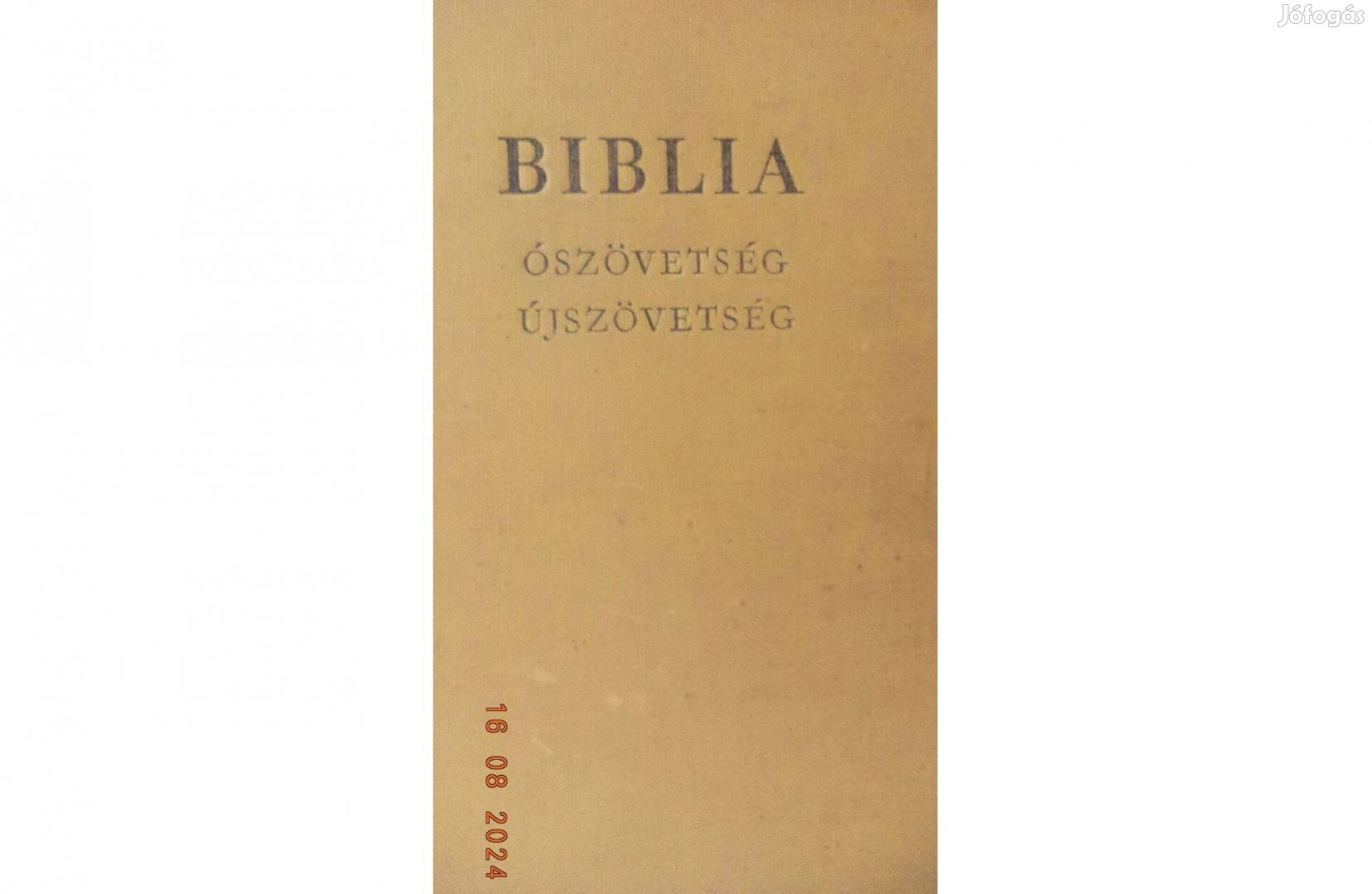 A Biblia - Ószövetség és Újszövetség