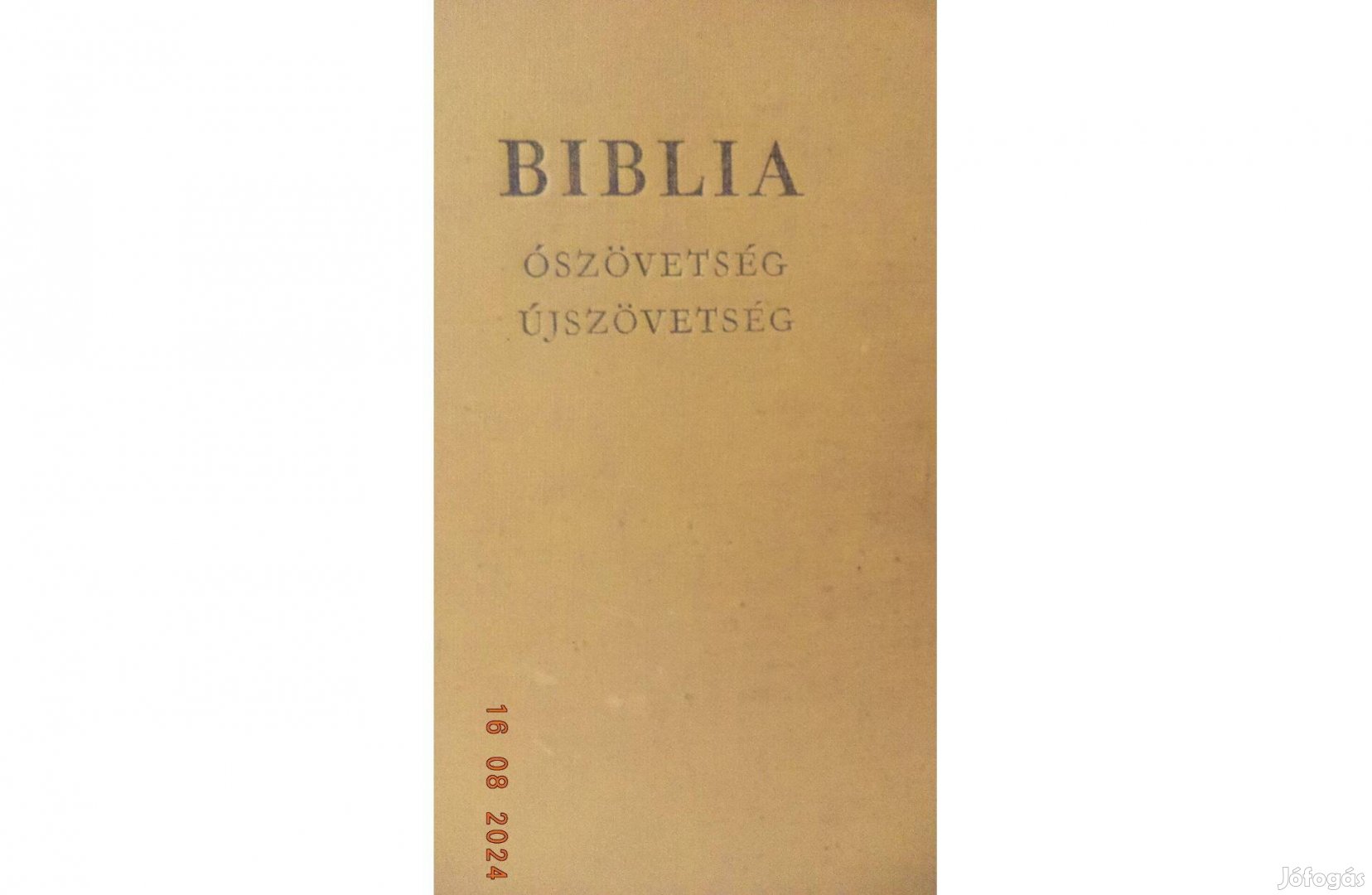 A Biblia - ószövetségi és újszövetségi szentírás