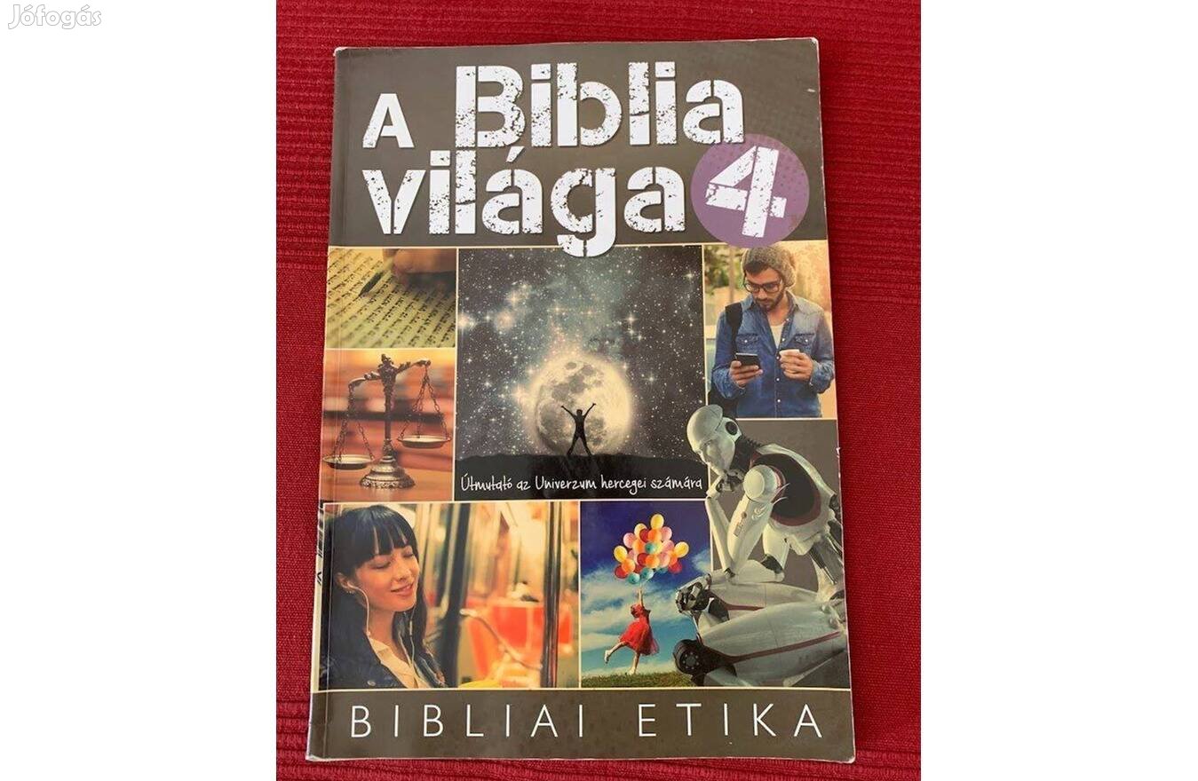 A Biblia világa - bibliai etika