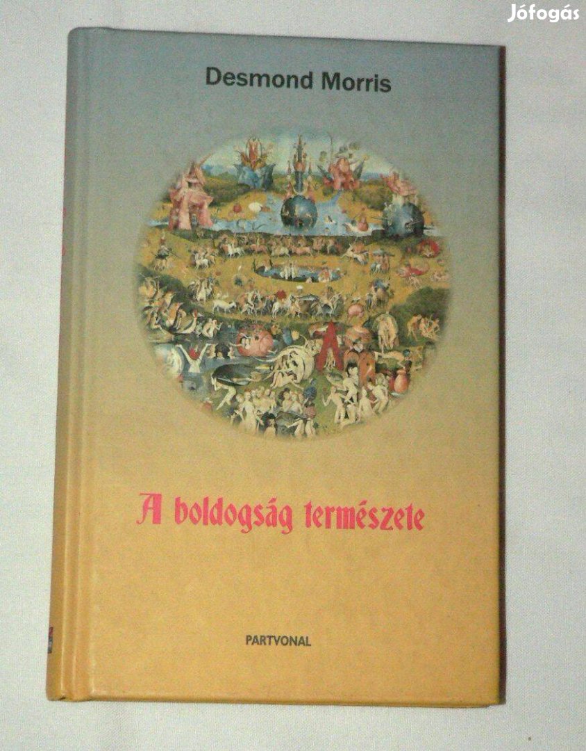 A Boldogság Természete / könyv Desmond Morris