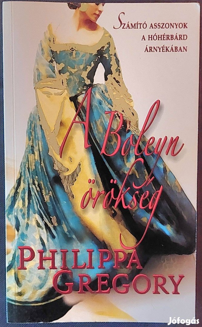 A Boleyn örökség - Philippa Gregory