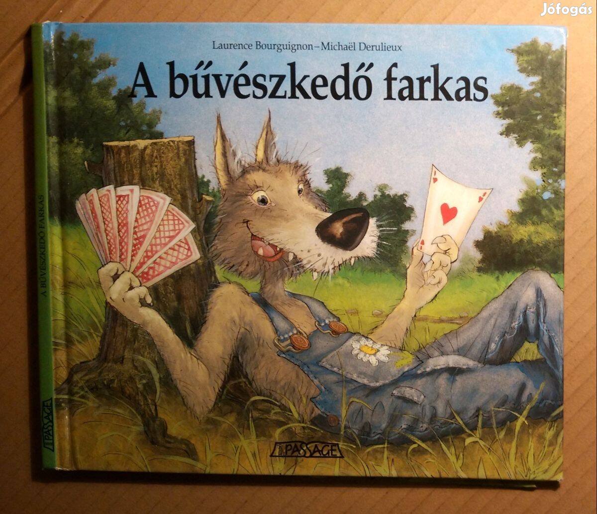 A Bűvészkedő Farkas (Laurence Bourguignon-Michael Derulieux) 2000