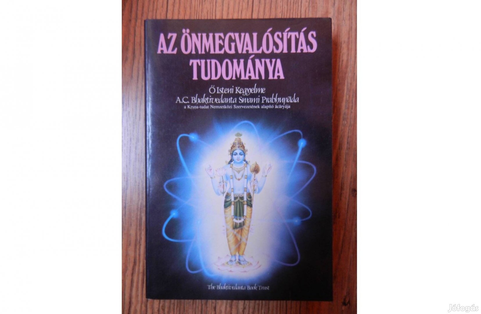 A.C. Bhaktivedanta Swami Prabhupada - Az önmegvalósítás tudománya