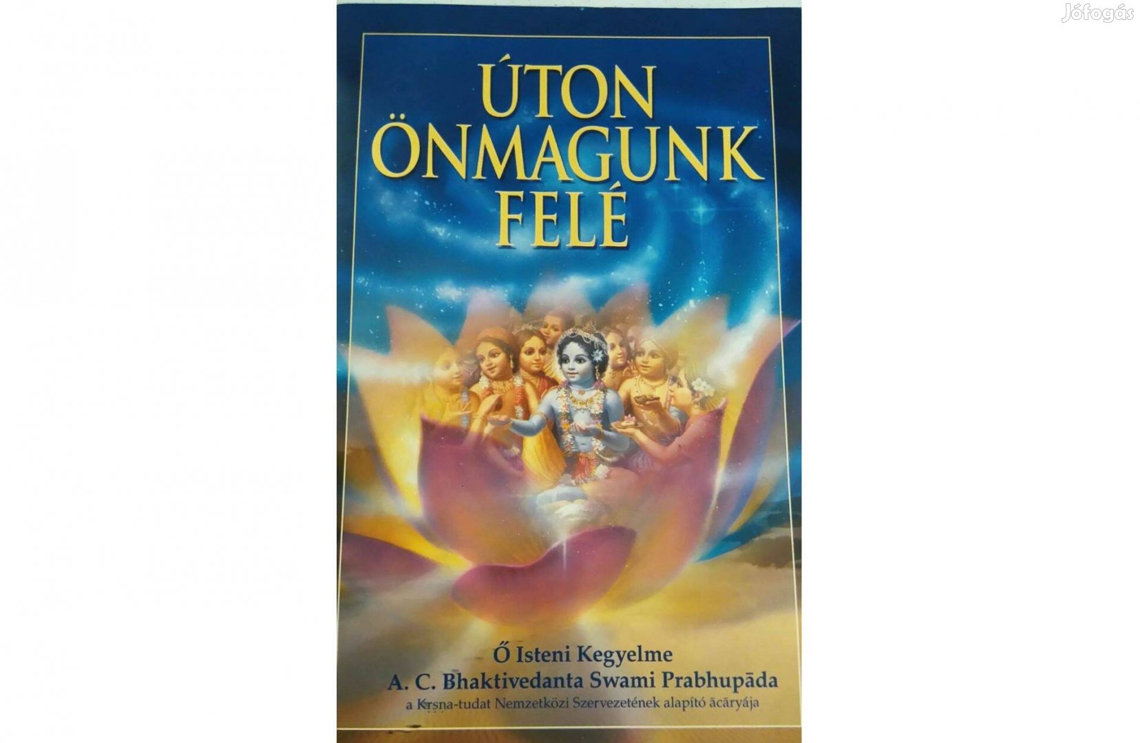 A.C. Bhaktivedanta Swami: Úton Önmagunk felé c. könyv eladó!