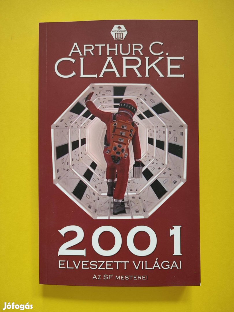 A.C. Clarke - 2001 Elveszett Világai