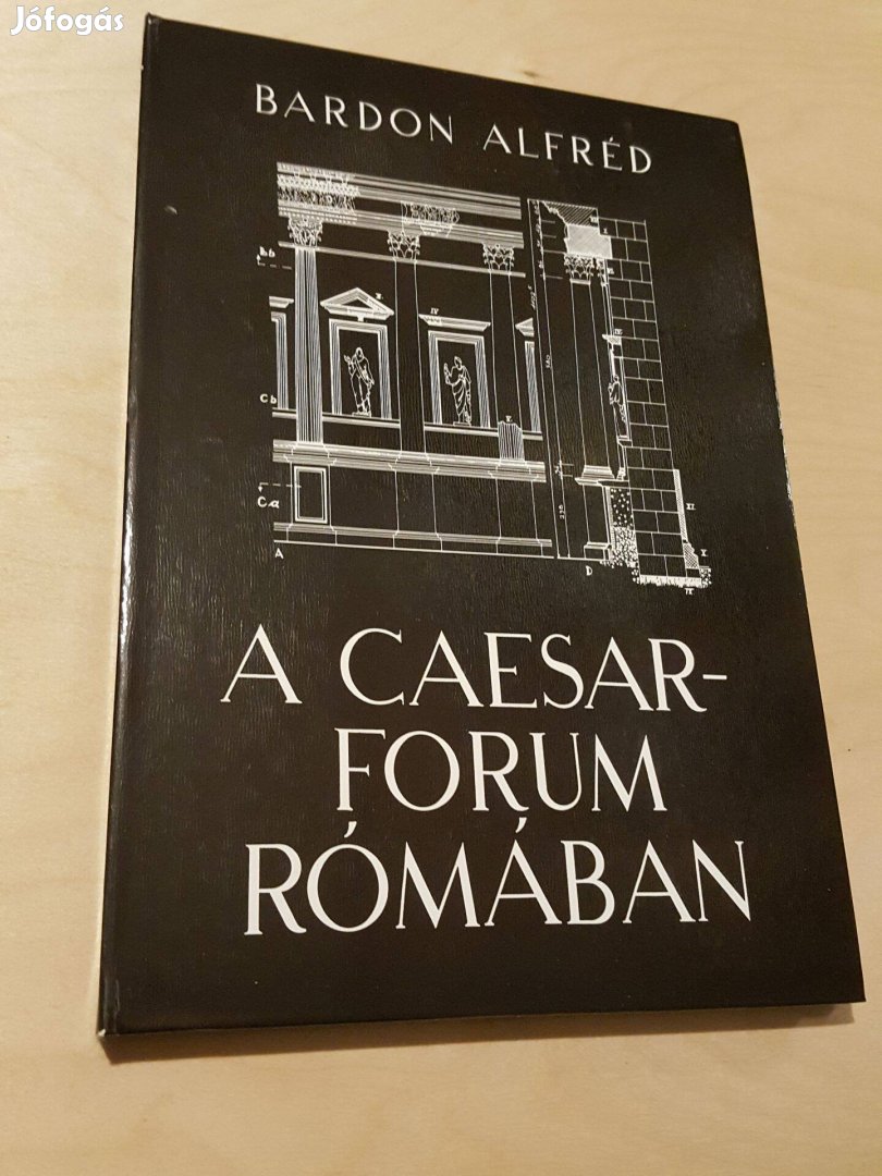 A Caesar-forum Rómában (Bardon Alfréd)