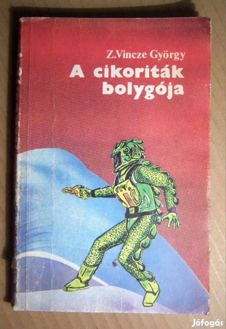 A Cikoriták Bolygója (Z. Vincze György) 1985 (szétesik) 7kép+tartalom