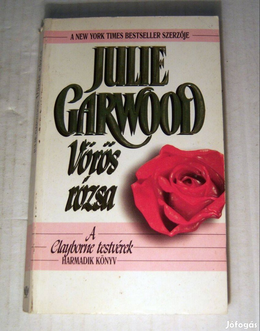 A Clayborne Testvérek 3. Vörös Rózsa (Julie Garwood) 1997 (5kép+tartal
