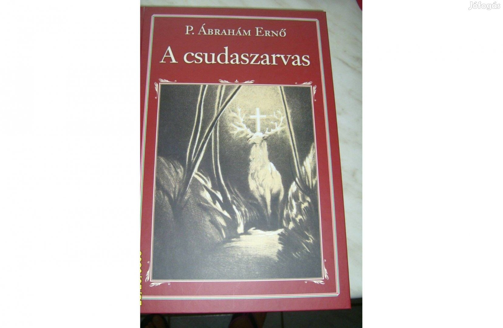 A Csudaszarvas nagy mesekönyv (több klasszikus mesével) - Új