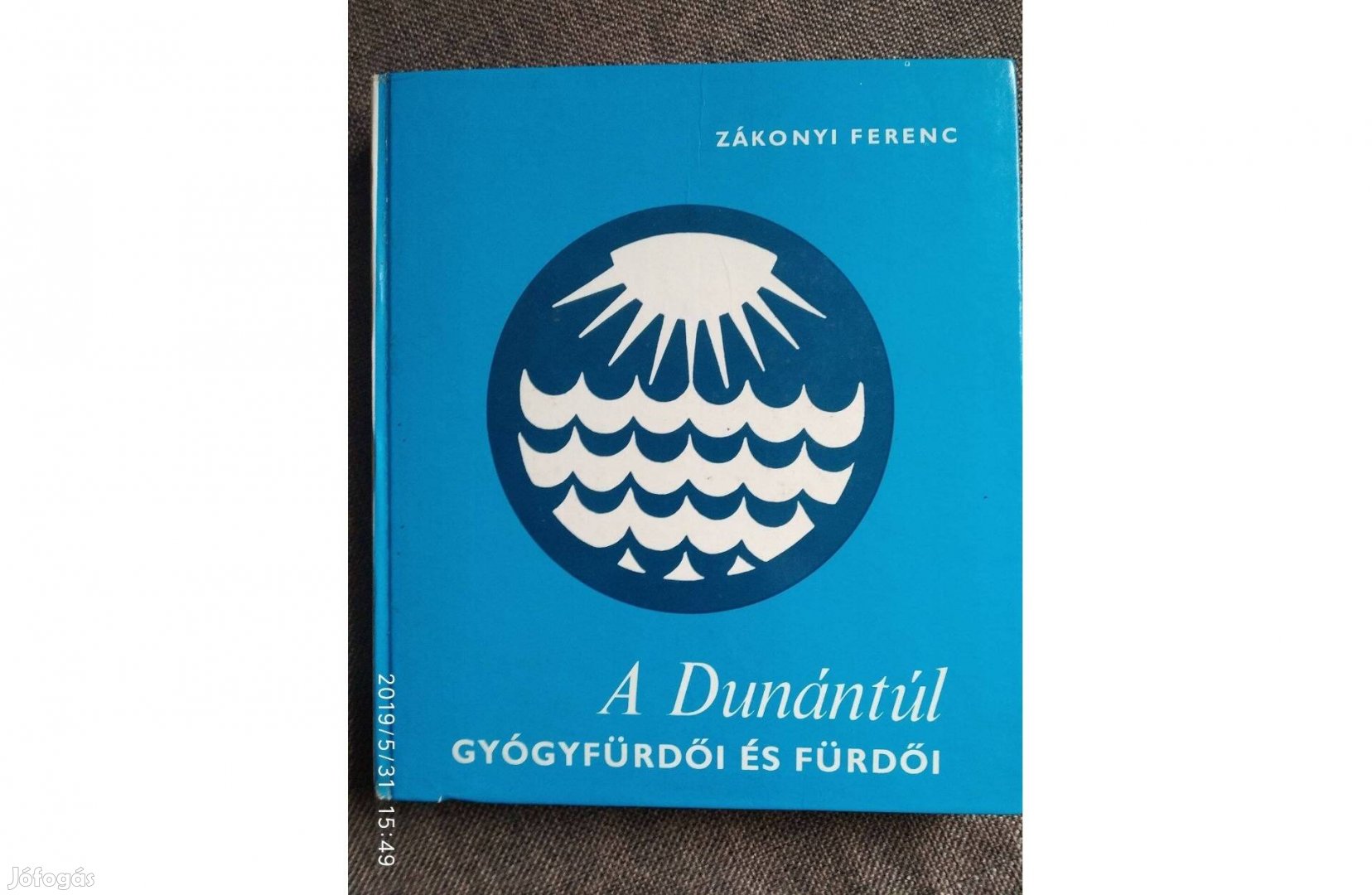 A Dunántúl gyógyfürdői és fürdői Magyarországi útikönyvek