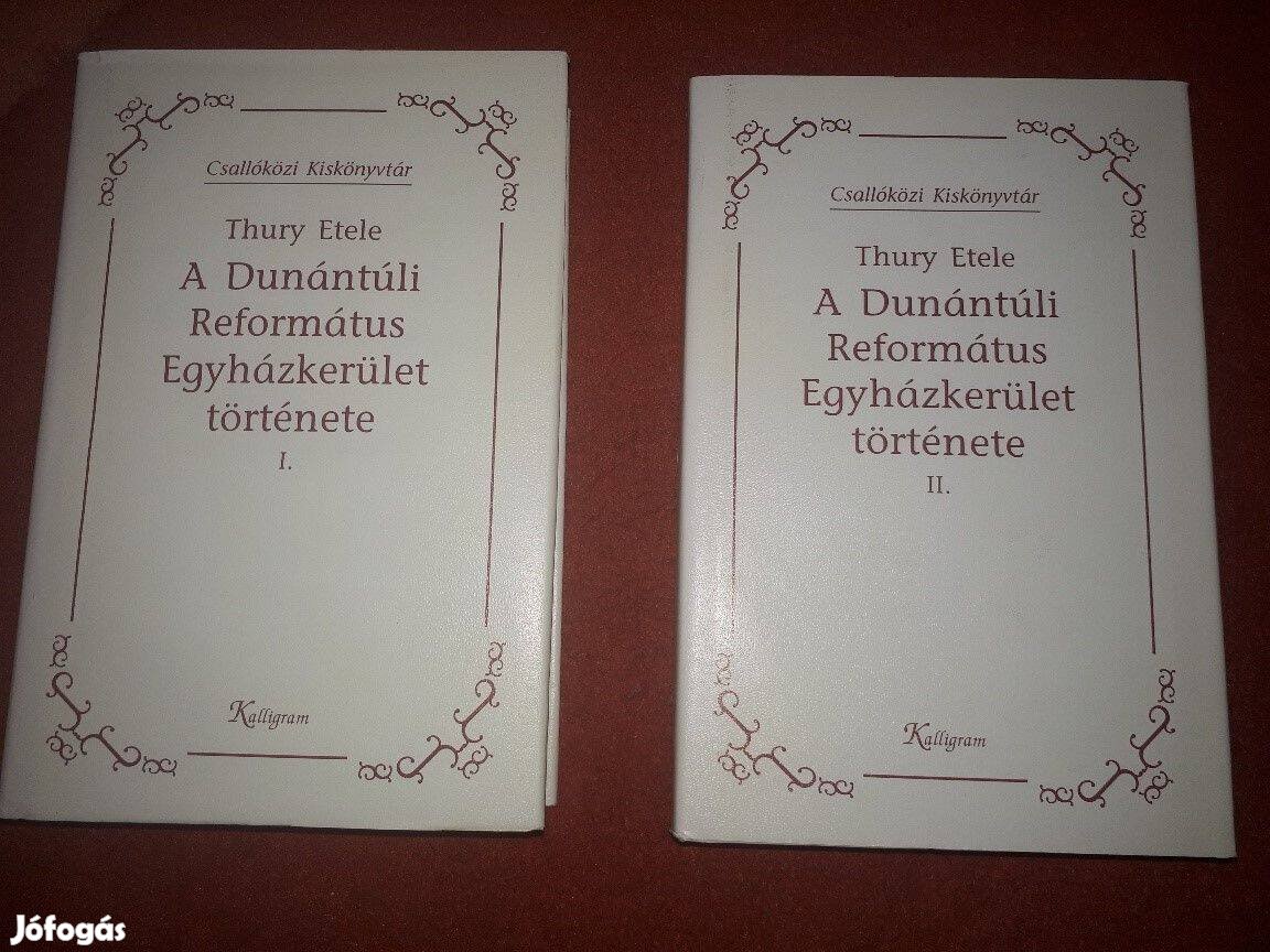 A Dunántúli Református Egyházkerület története I-II