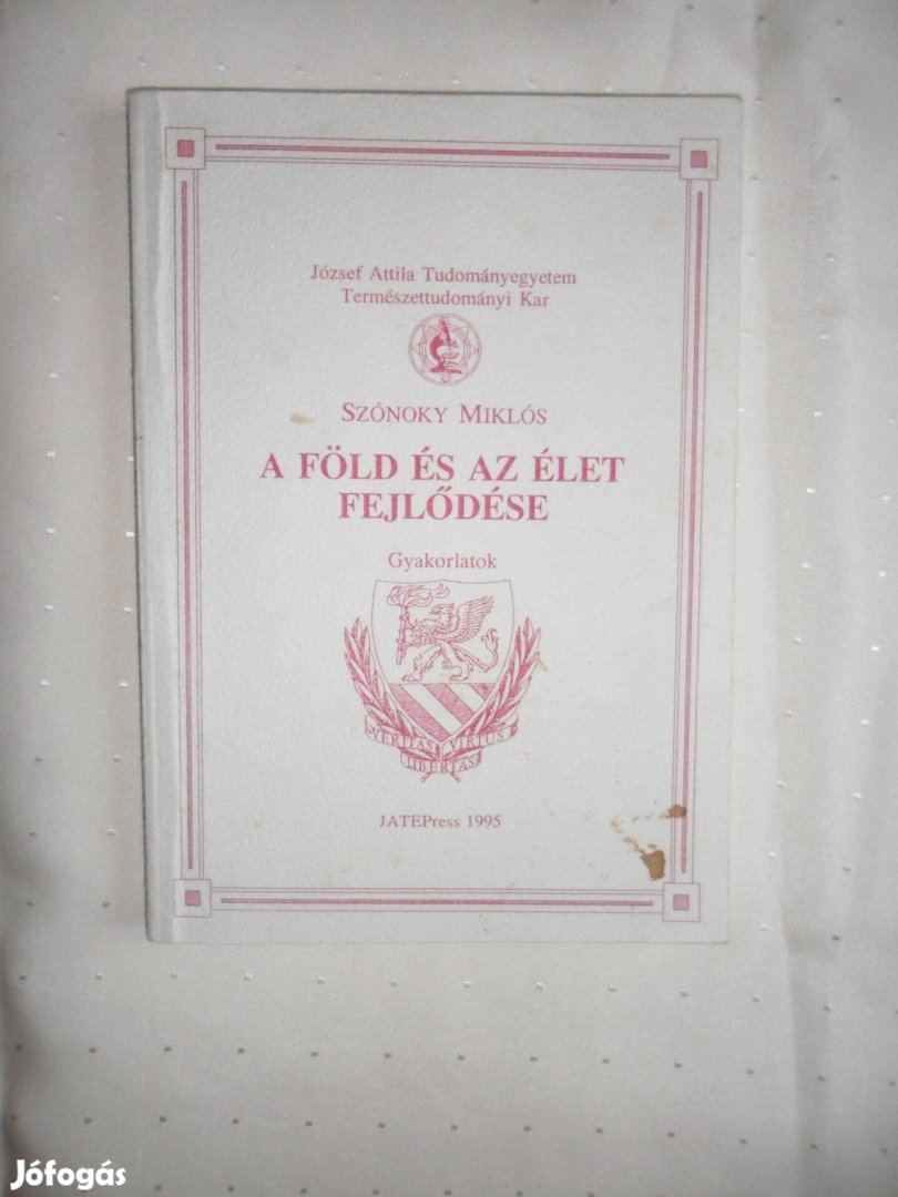 A Föld és az élet fejlődése - gyakorlatok (Szónoky Miklós)
