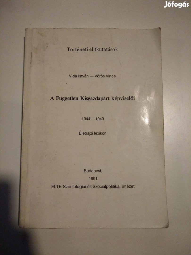 A Független Kisgazdapárt képviselői 1944-1949Életrajzi