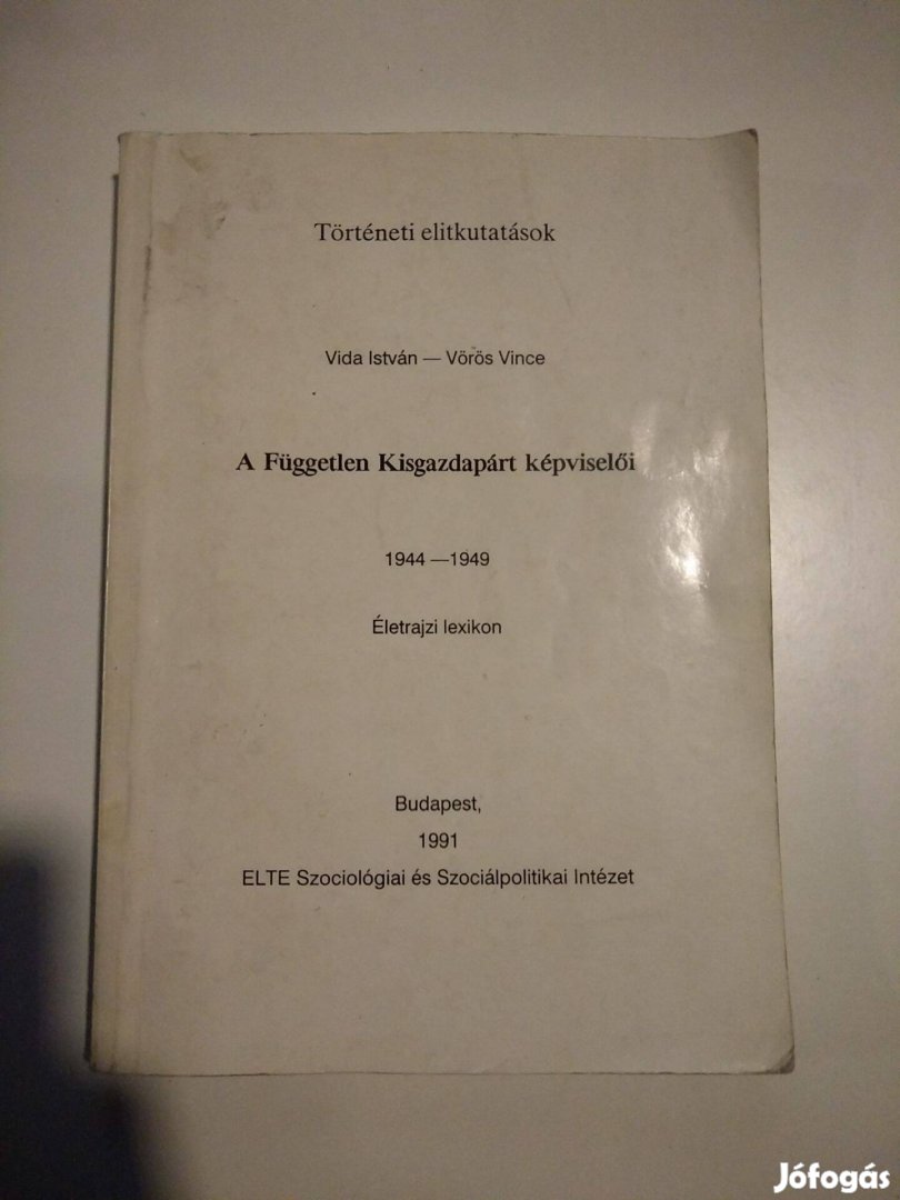 A Független Kisgazdapárt képviselői 1944-1949/Életrajzi Lexikon