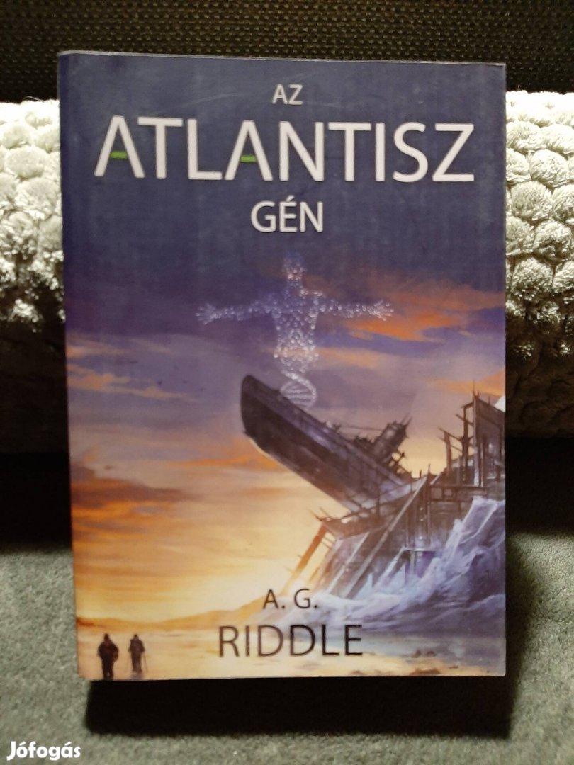A.G.Riddle Az Atlantiszi Gén Új Könyv