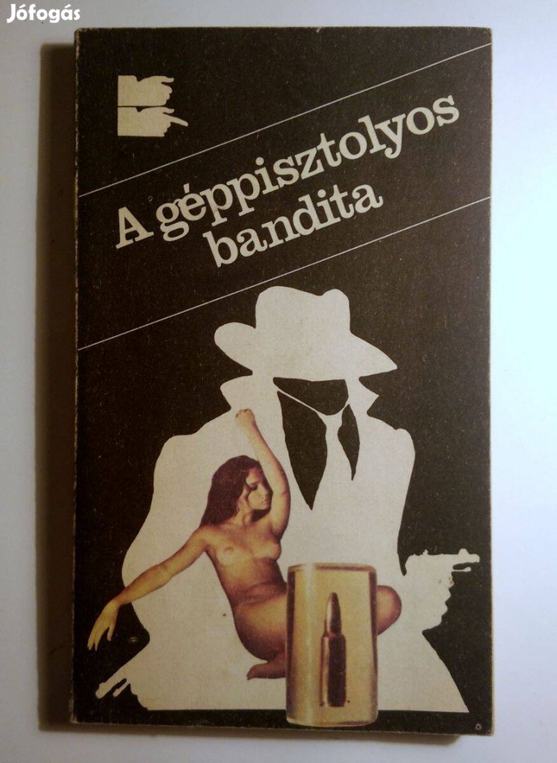 A Géppisztolyos Bandita/Halál a Műteremben (Vedres Géza) 1984 (8kép+ta