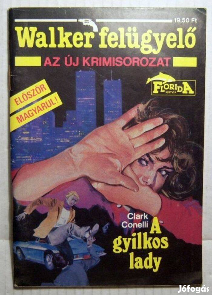 A Gyilkos Lady (Clark Conelli) 1989 (Walker Felügyelő sorozat)