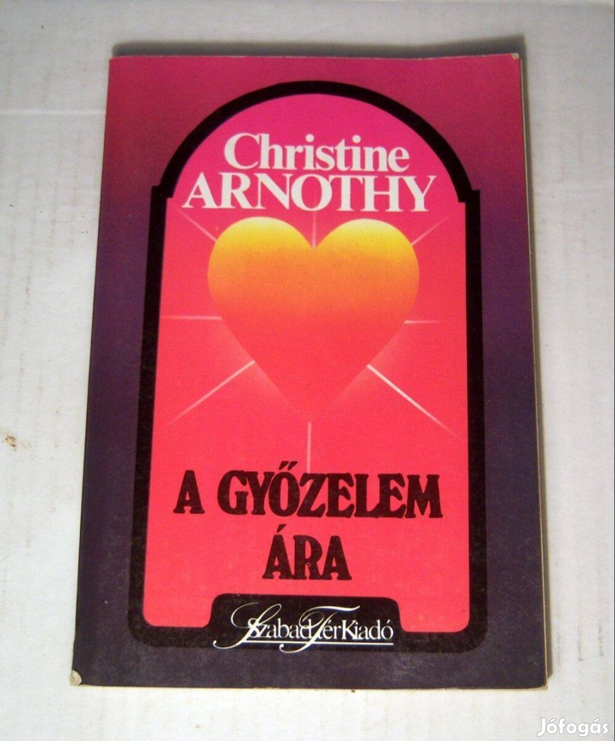 A Győzelem Ára (Christine Arnothy) 1990 (5kép+tartalom)
