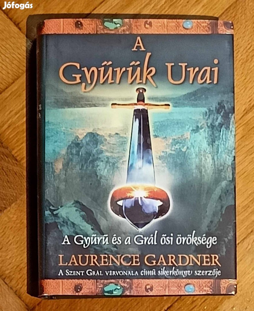 A Gyűrűk Urai Laurence Gardner könyv 