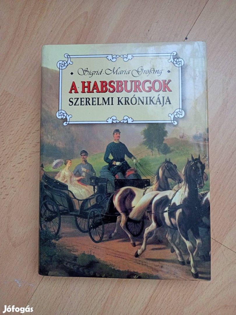 A Habsburgok szerelmi krónikája 