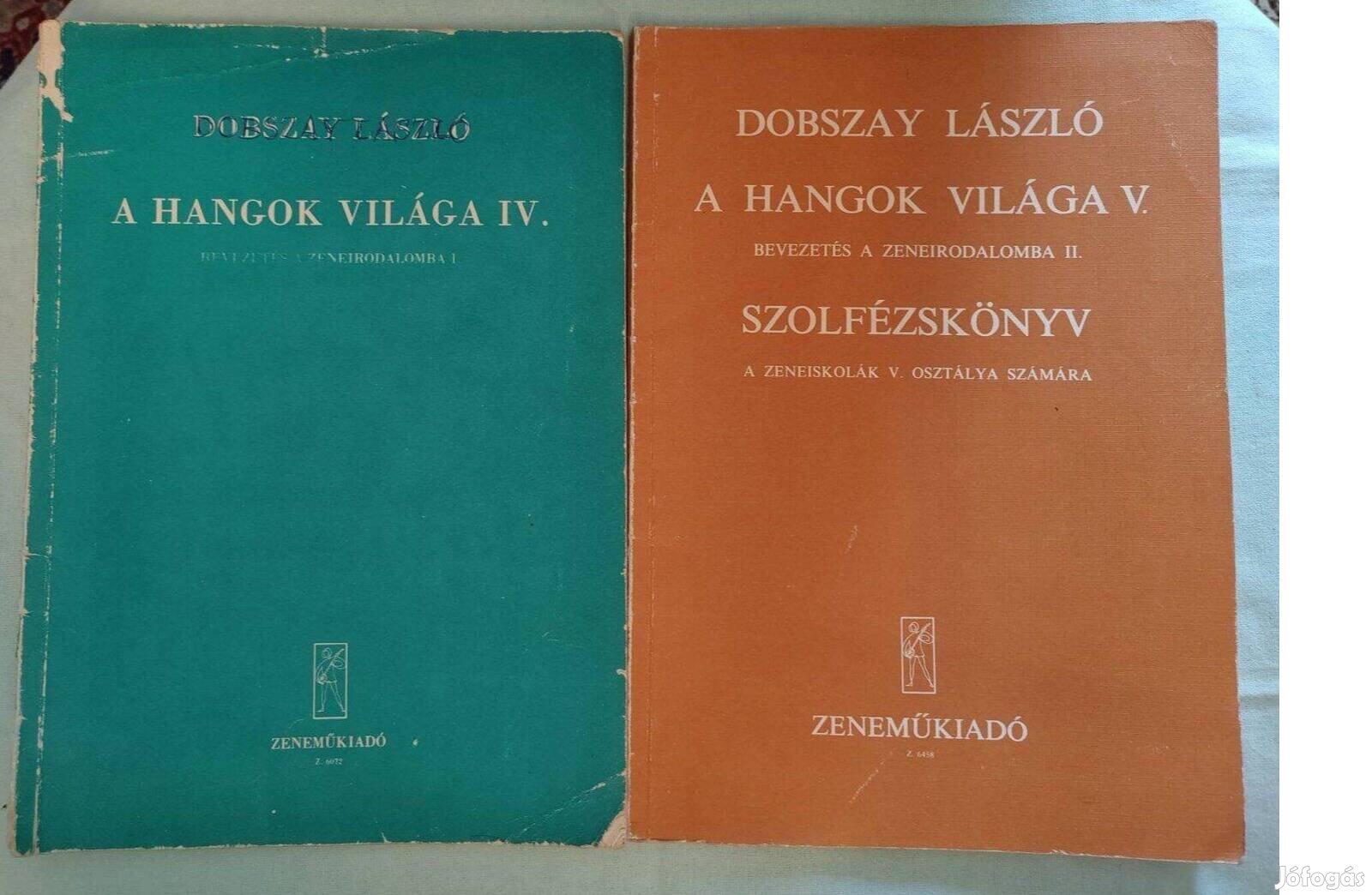 A Hangok világa IV., V.- Dobszay László- Szolfézskönyv