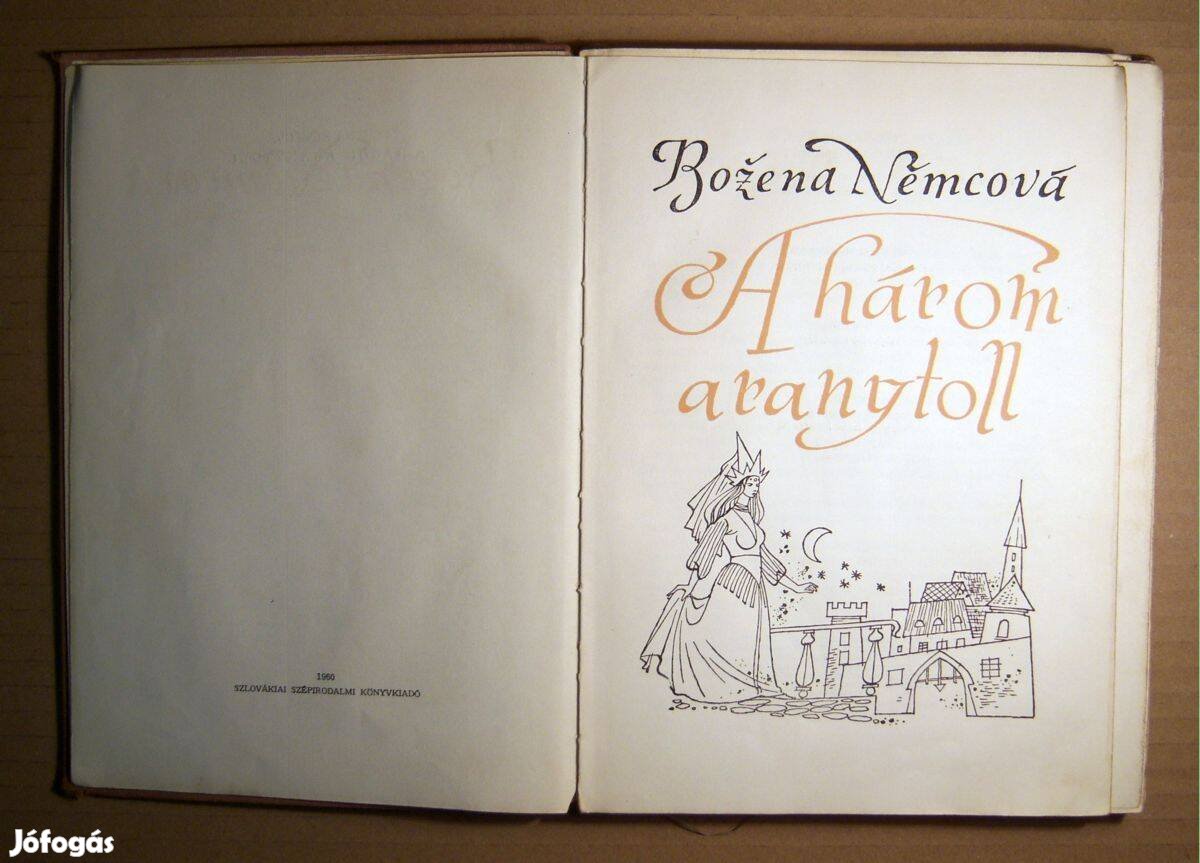 A Három Aranytoll (Bozena Nemcova) 1960 (szétesik) 7kép+tartalom