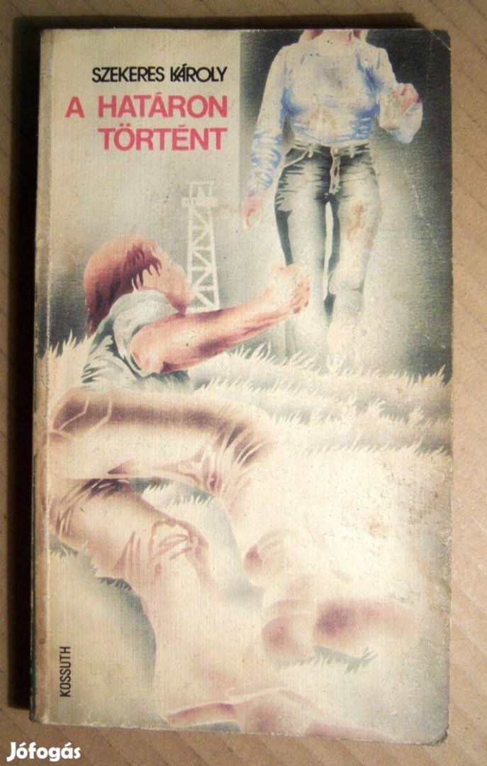 A Határon Történt (Szekeres Károly) 1980 (viseltes) 8kép+tartalom