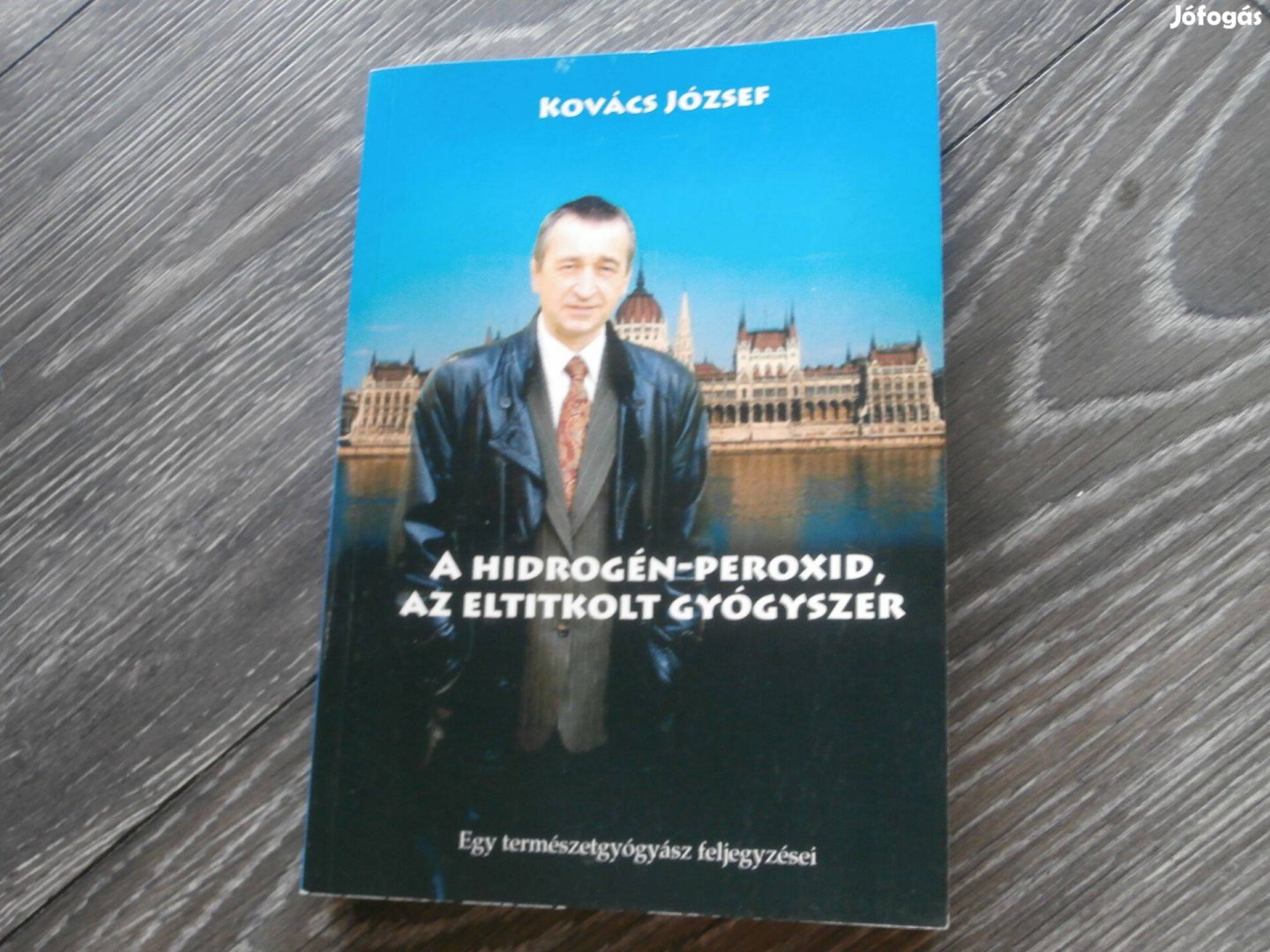 A Hidrogén-Peroxid - Az eltitkolt gyógyszer Kovács József