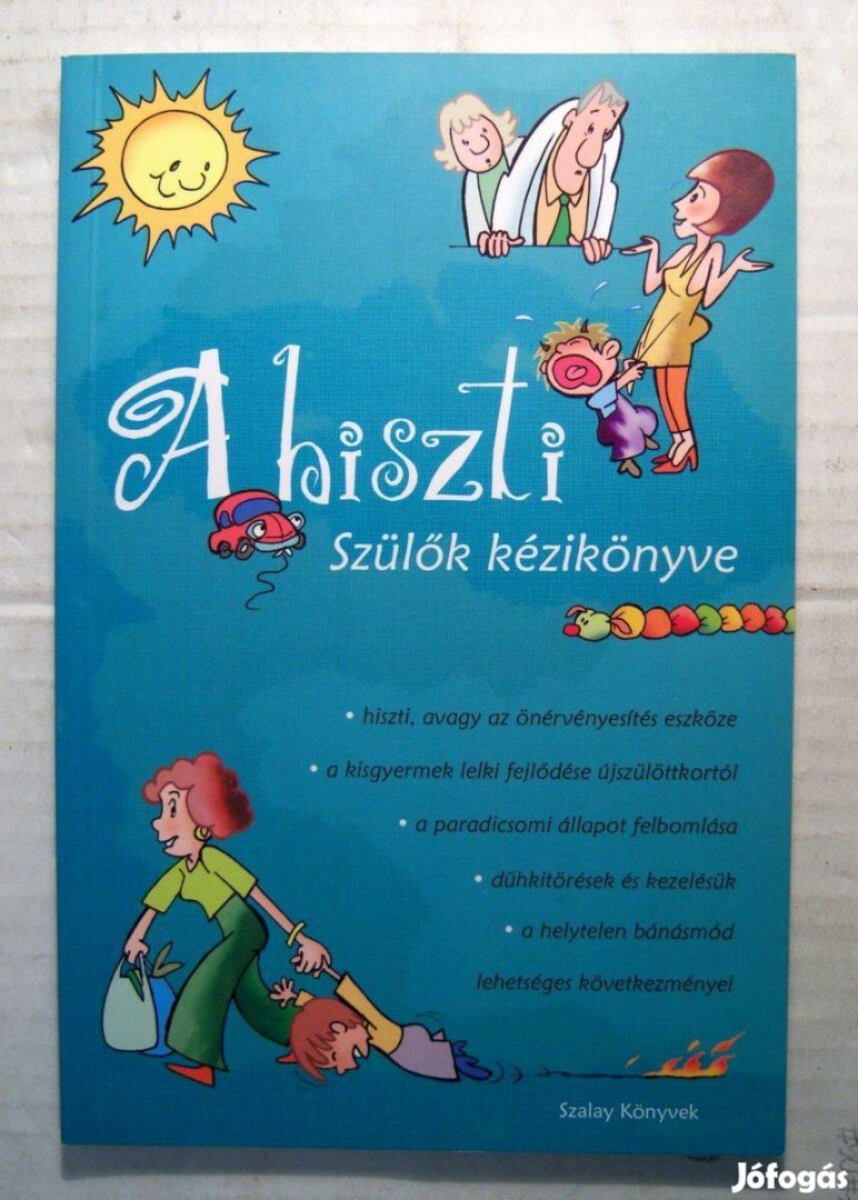 A Hiszti-Szülők Kézikönyve (Fekete Barbara) 2008 (6kép+tartalom)