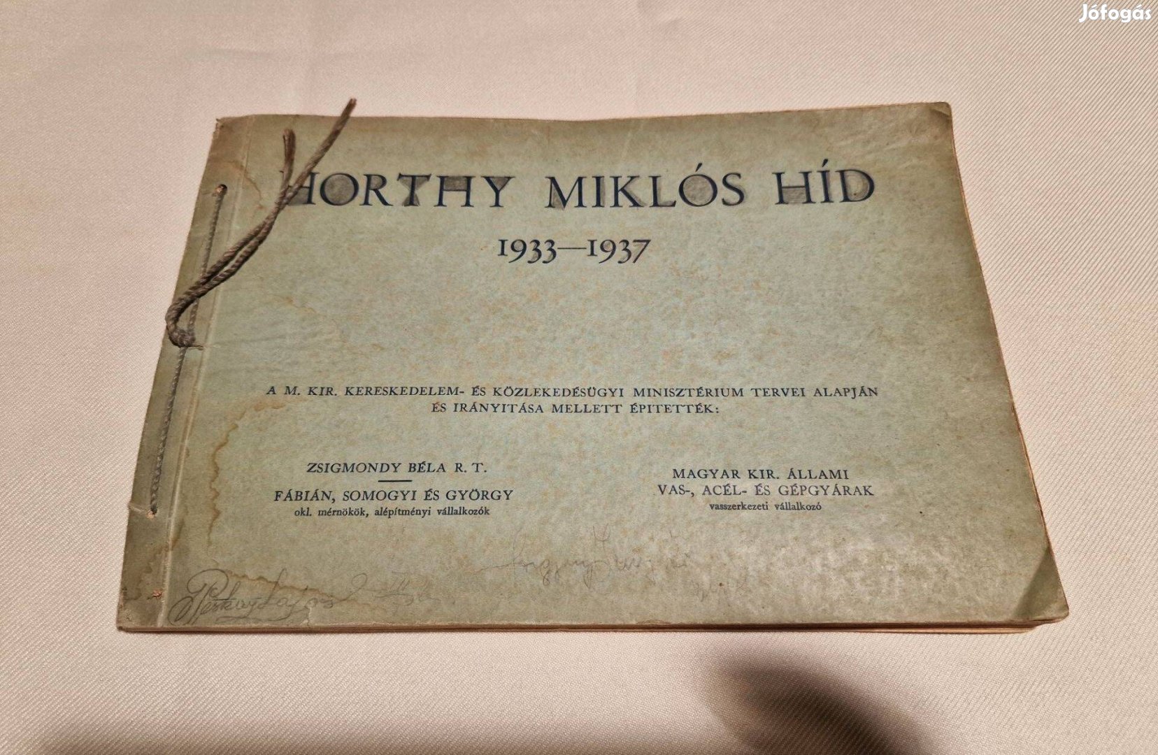 A Horthy Miklós Híd építése 1933-1937 ! Unikális példány!