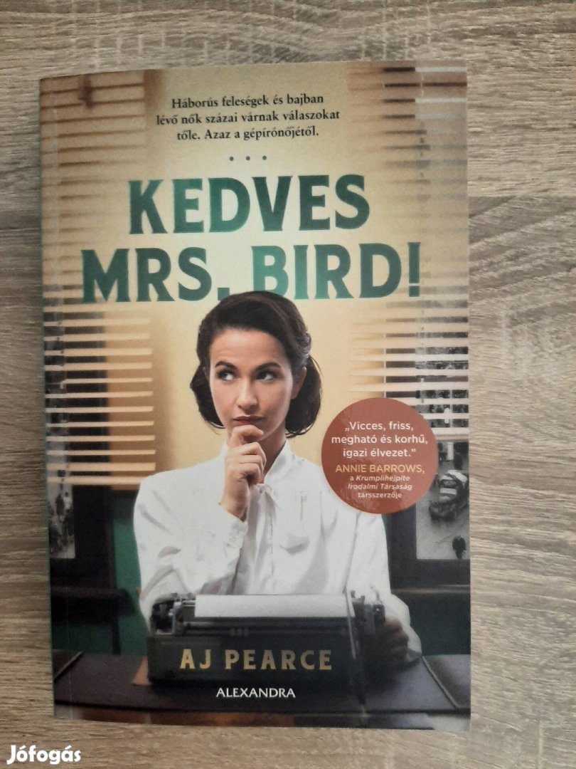 A.J.Pearce: Kedves Mrs. Bird!