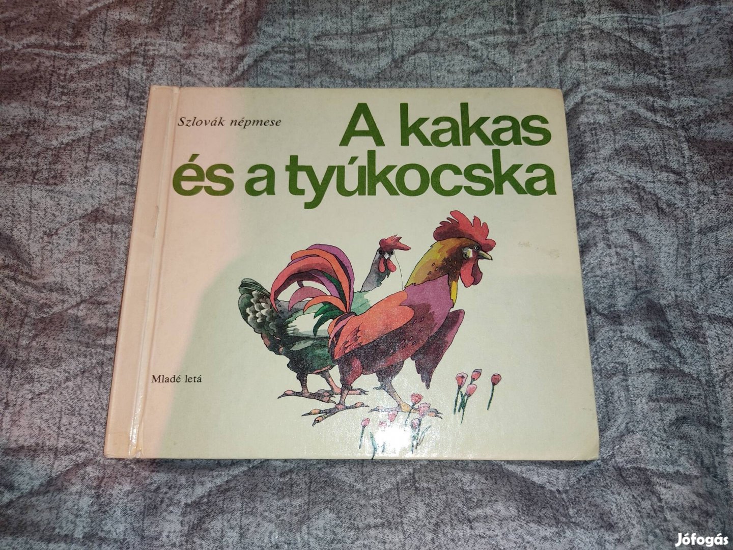 A Kakas És A Tyúkocska (Szlovák Népmese)