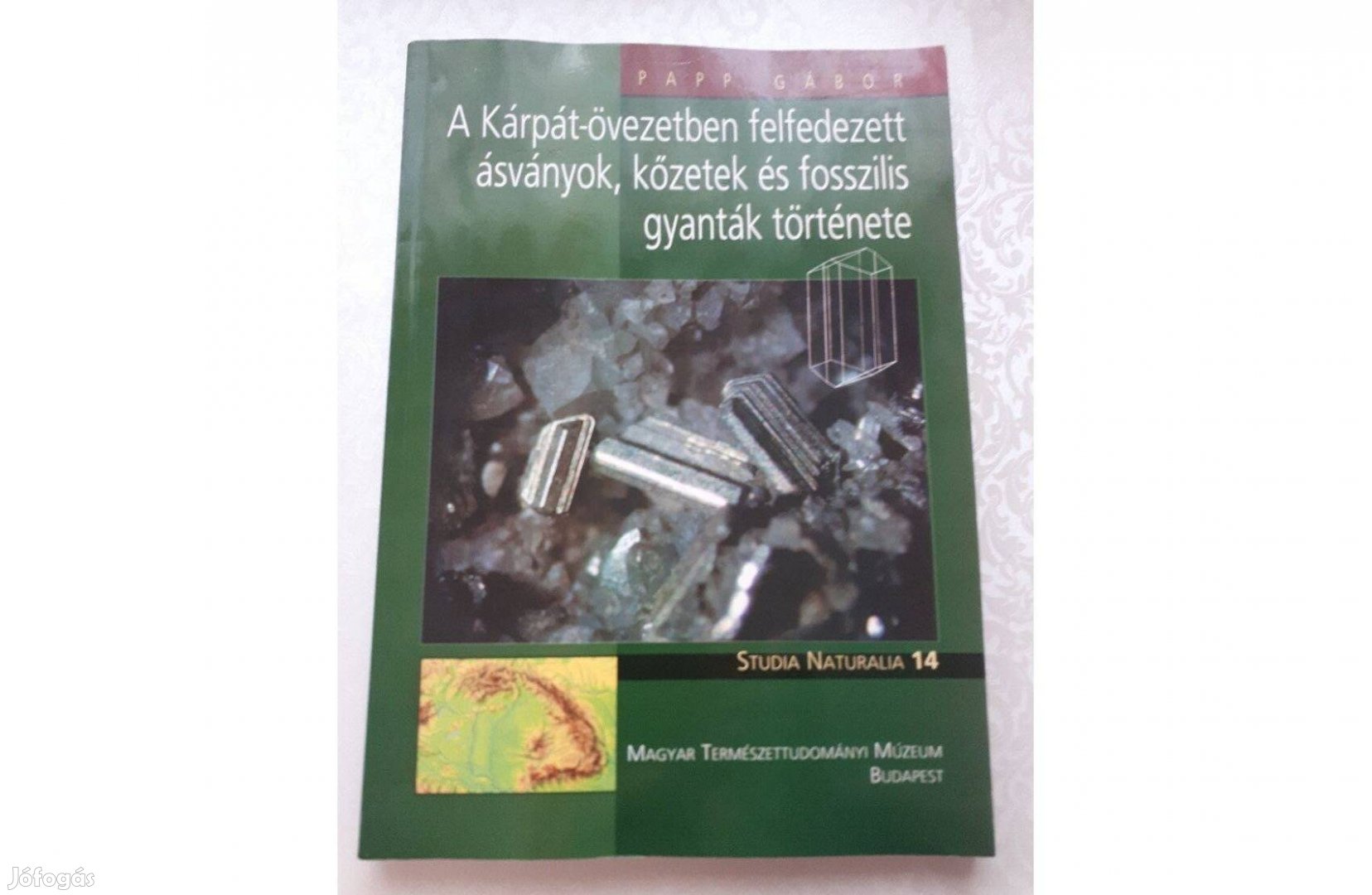 A Kárpát-övezetben felfedezett ásványok, kőzetek és fosszilis gyanták