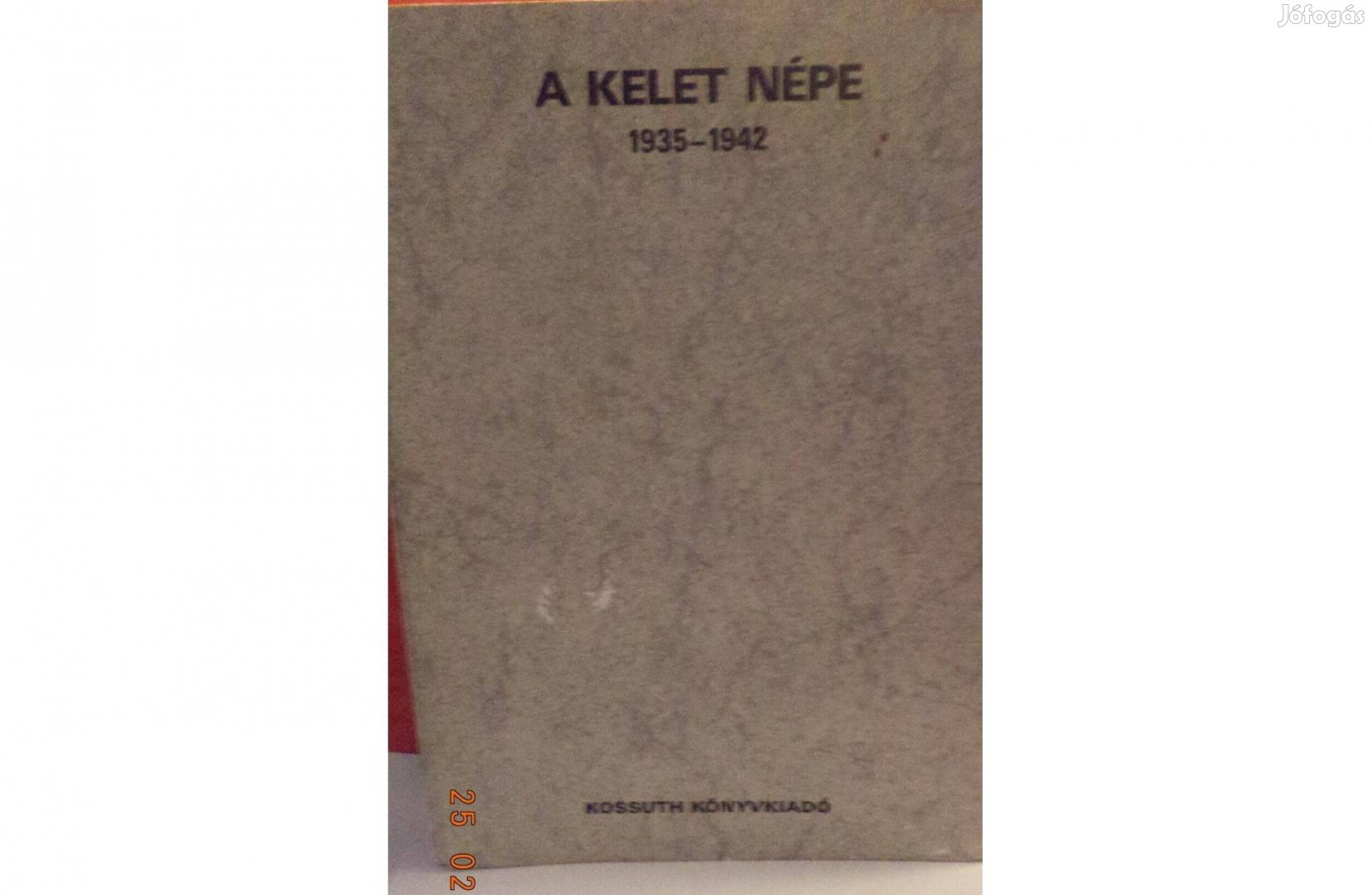 A Kelet Népe 1935 - 1942