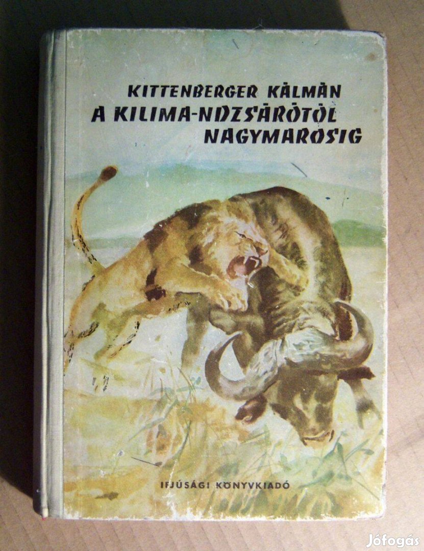 A Kilima-ndzsárótól Nagymarosig (Kittenberger Kálmán) 1956 (8kép+tarta