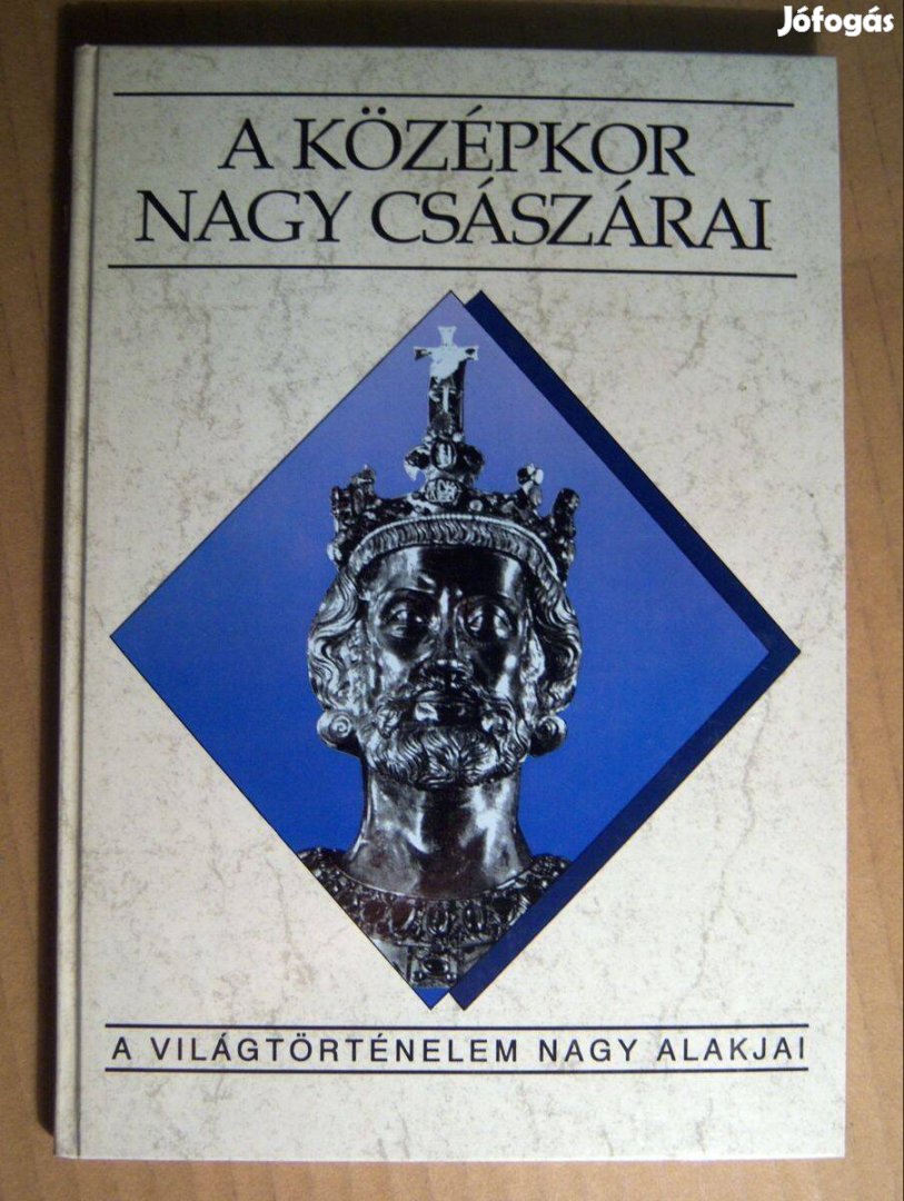 A Középkor Nagy Császárai (Sz. Jónás Ilona) 1993 (újszerű) 8kép+tartal