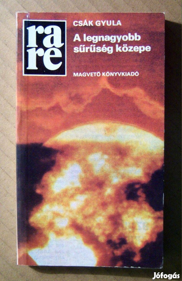 A Legnagyobb Sűrűség Közepe (Csák Gyula) 1979 (8kép+tartalom)