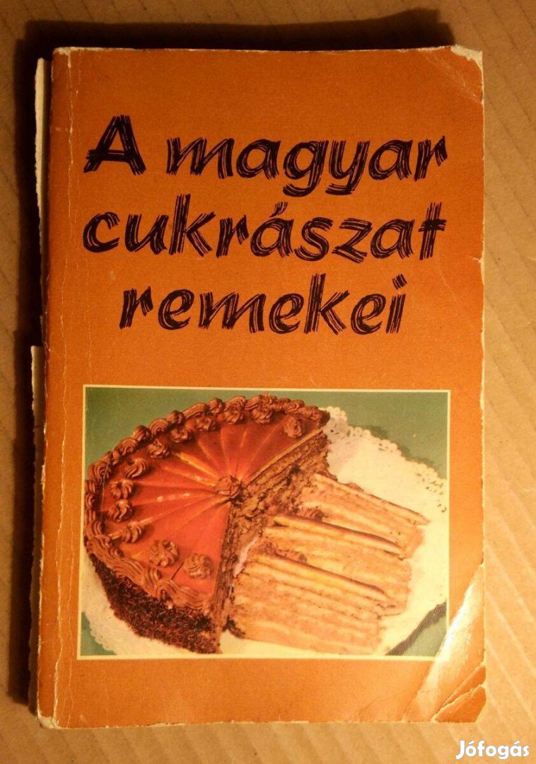 A Magyar Cukrászat Remekei (Rudnay János) 1973 (szétesik) 6kép+tartalo