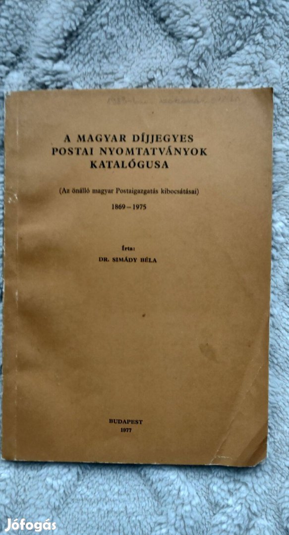 A Magyar Díjjegyes Postai Nyomtatványok Katalógusa