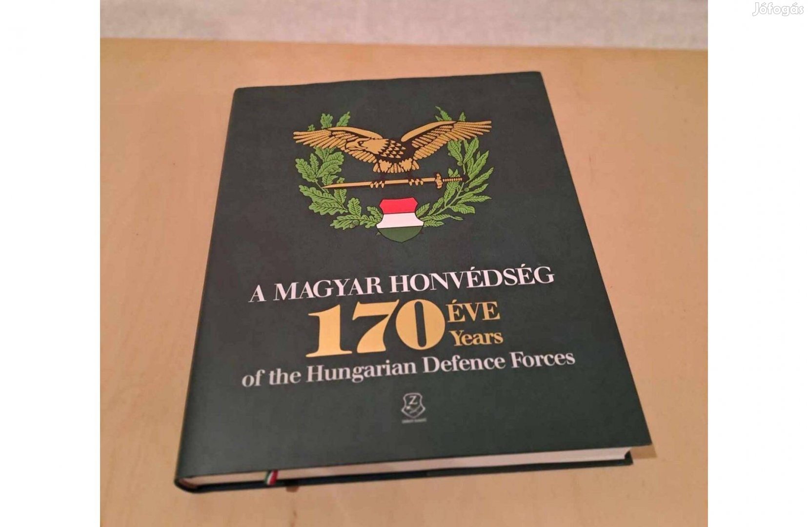 A Magyar Honvédség 170éve könyv