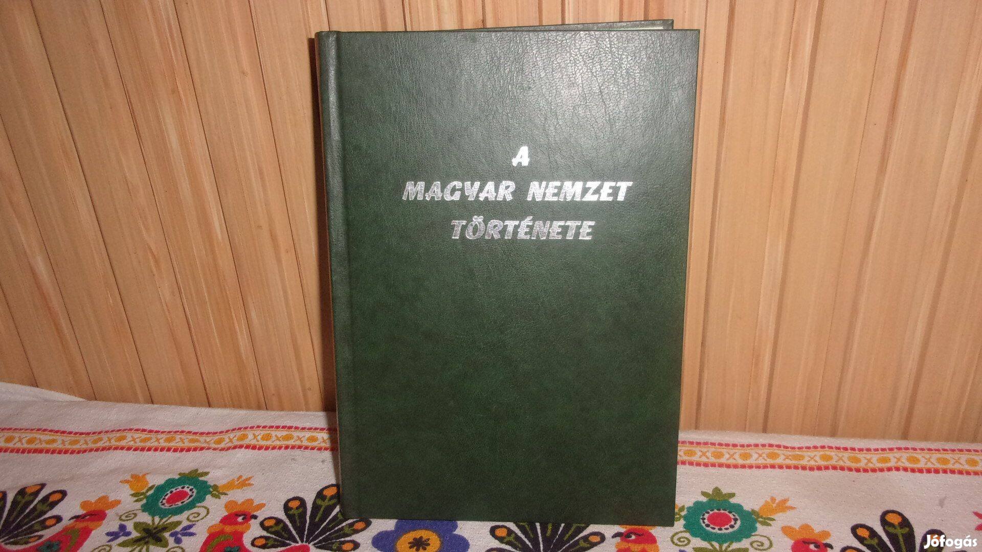 A Magyar Nemzet története 1 .kiadás éve 1994