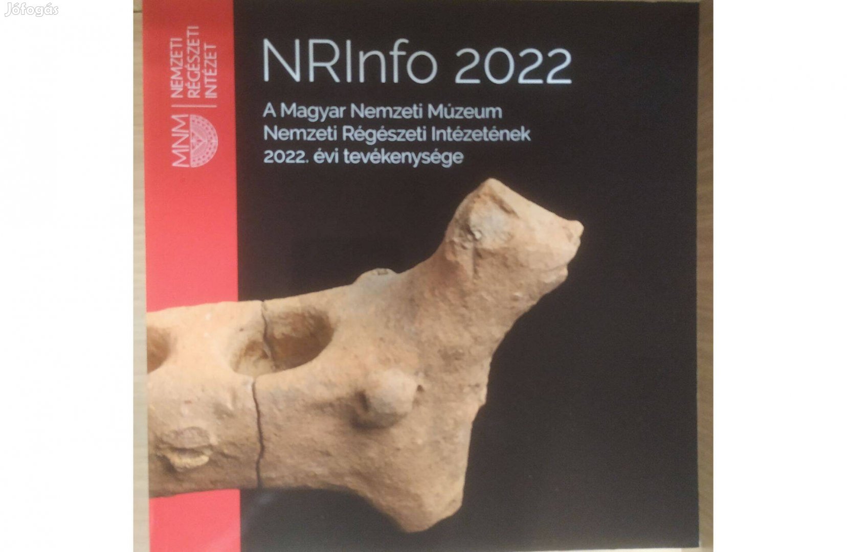 A Magyar Nemzeti Múzeum Nemzeti Régészeti Intézetének 2022 évi