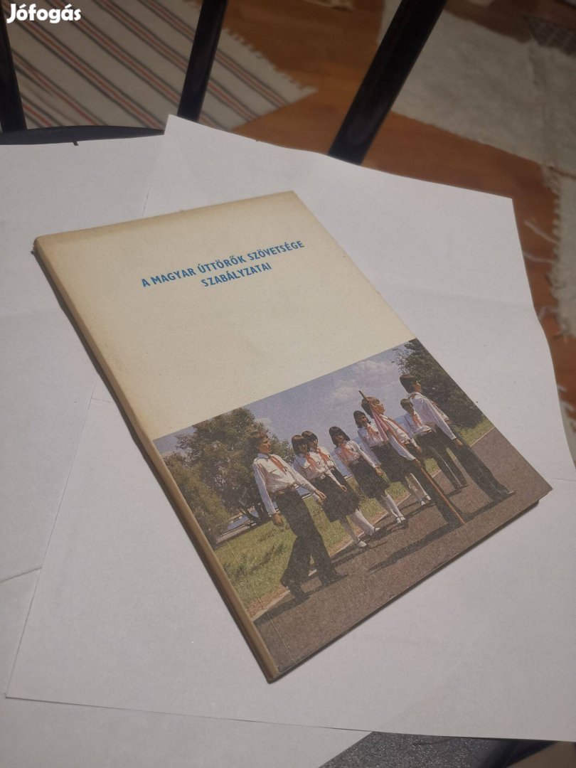 A Magyar Úttörők Szövetsége szabályzatai 1980 - úttörő - egyenruha stb