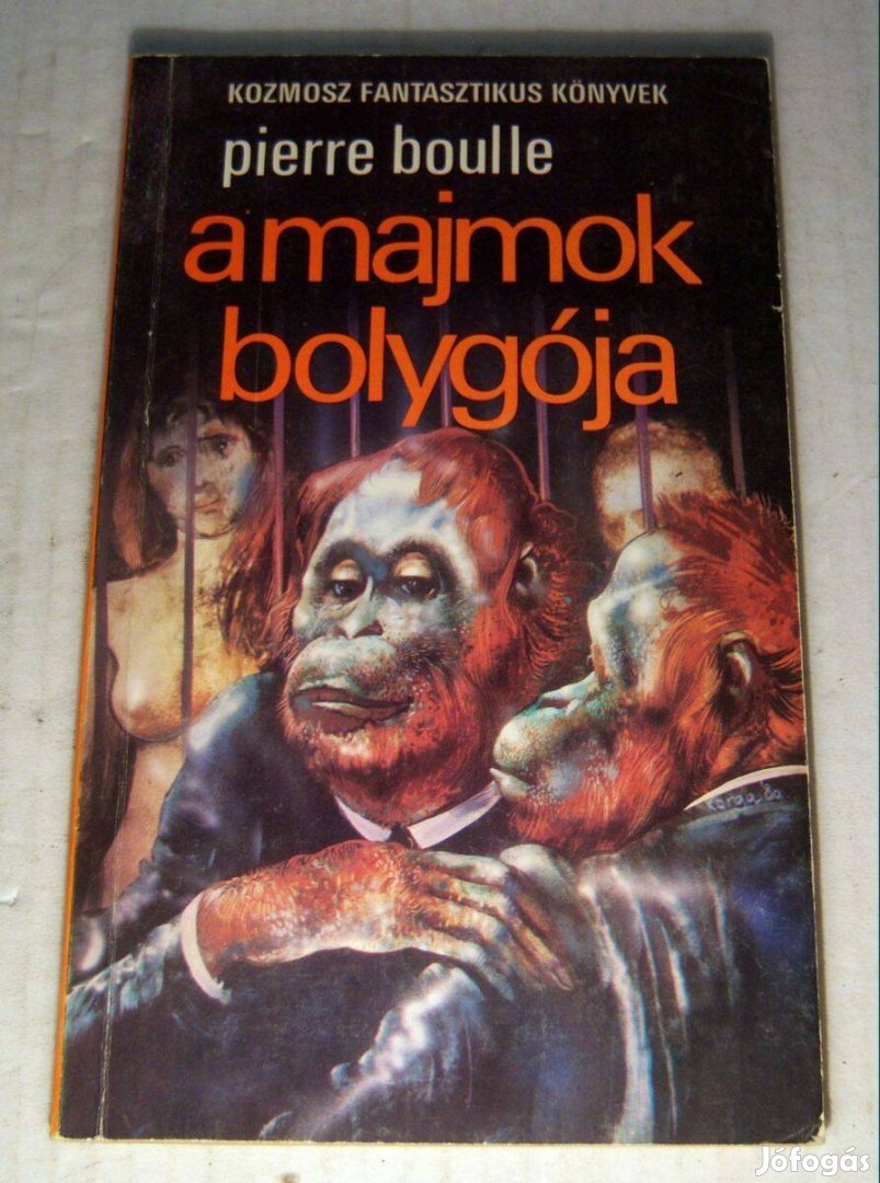 A Majmok Bolygója (Pierre Boulle) 1981 (5kép+tartalom)